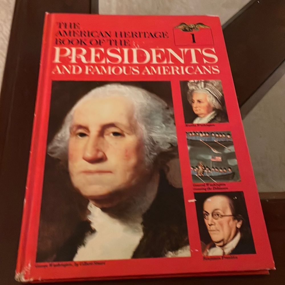 The American Heritage Book of the Presidents and Famous Americans